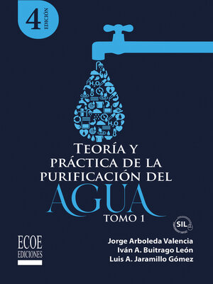 cover image of Teoría y práctica de la purificación del agua potable. Tomo 1